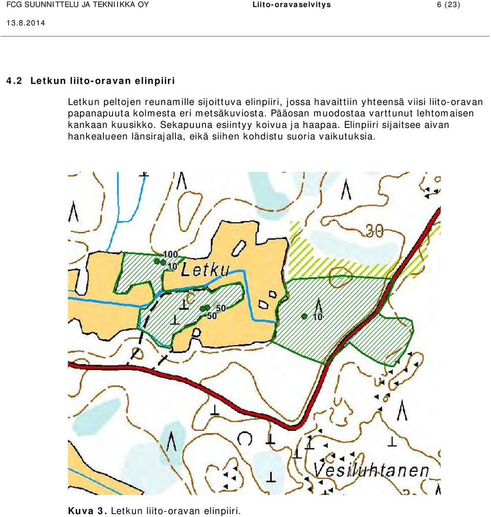 liito-oravan papanapuuta kolmesta eri metsäkuviosta. Pääosan muodostaa varttunut lehtomaisen kankaan kuusikko.