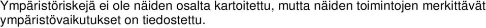 näiden toimintojen merkittävät