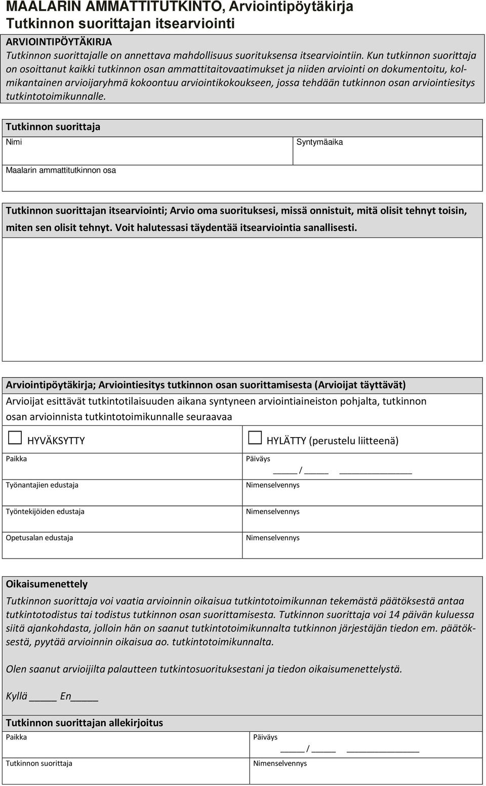 tutkinnon osan arviointiesitys tutkintotoimikunnalle.