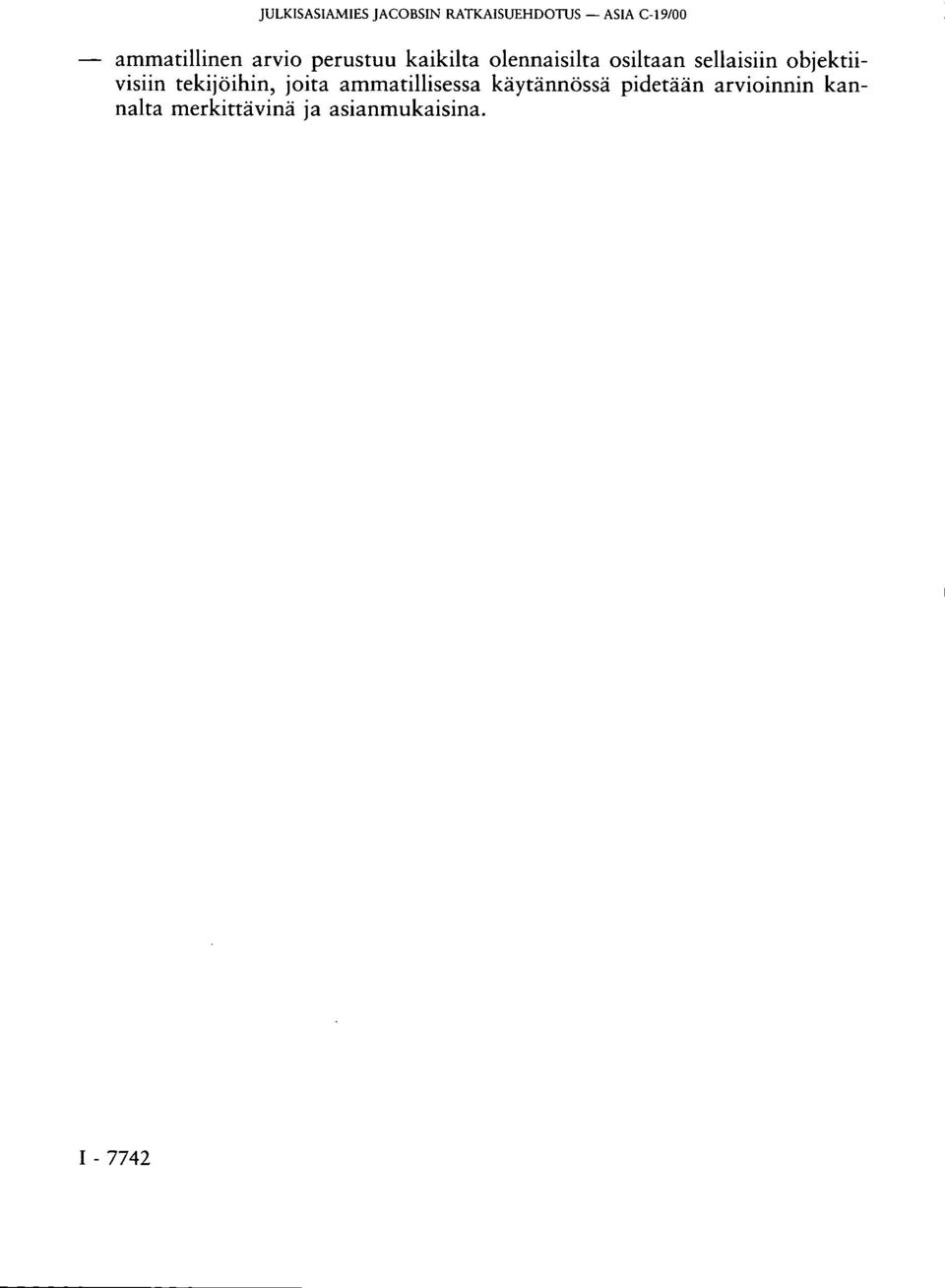arvioinnin kan- visiin tekijöihin, joita