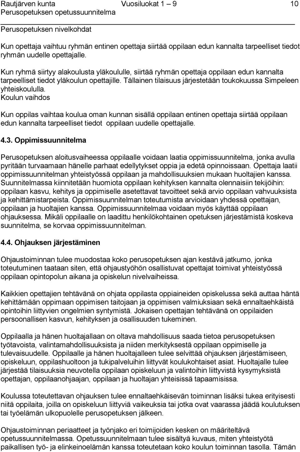 Tällainen tilaisuus järjestetään toukokuussa Simpeleen yhteiskoululla.