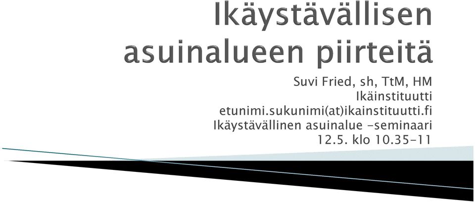 sukunimi(at)ikainstituutti.