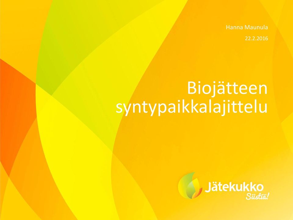 Biojätteen