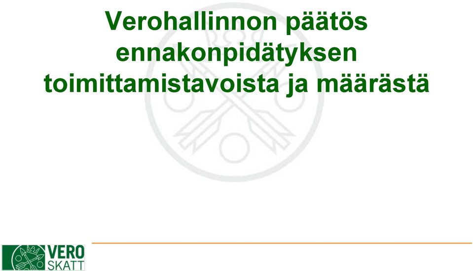 ennakonpidätyksen