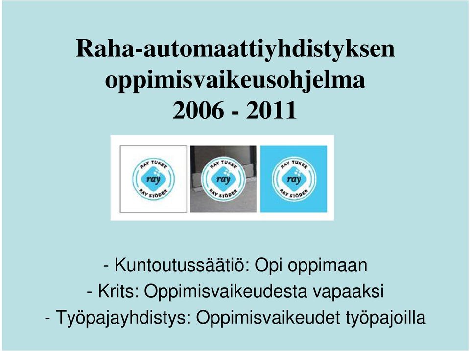 Kuntoutussäätiö: Opi oppimaan - Krits: