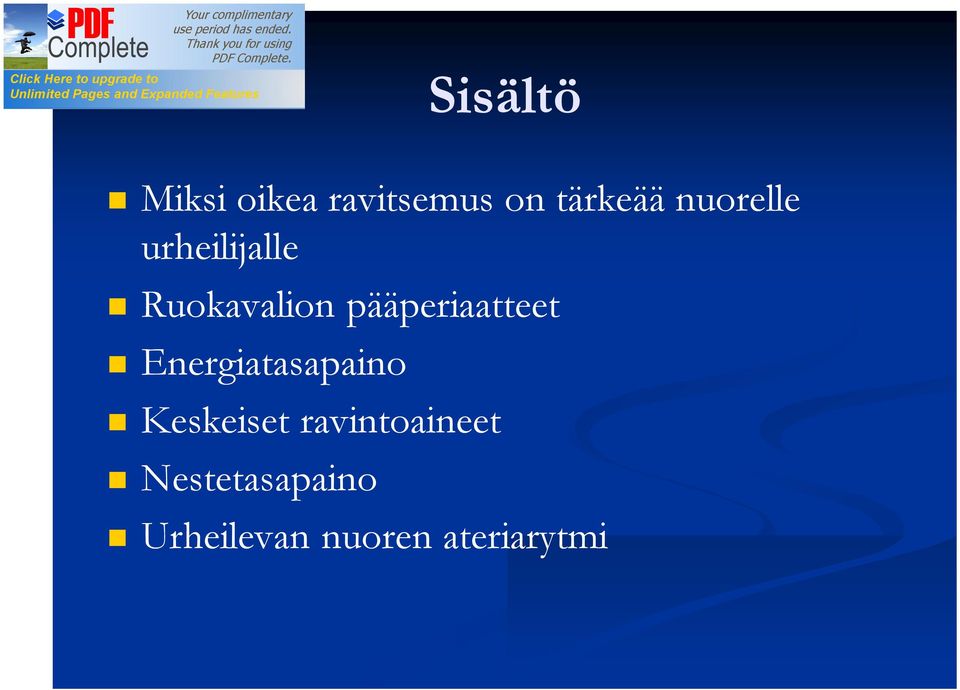 pääperiaatteet Energiatasapaino Keskeiset