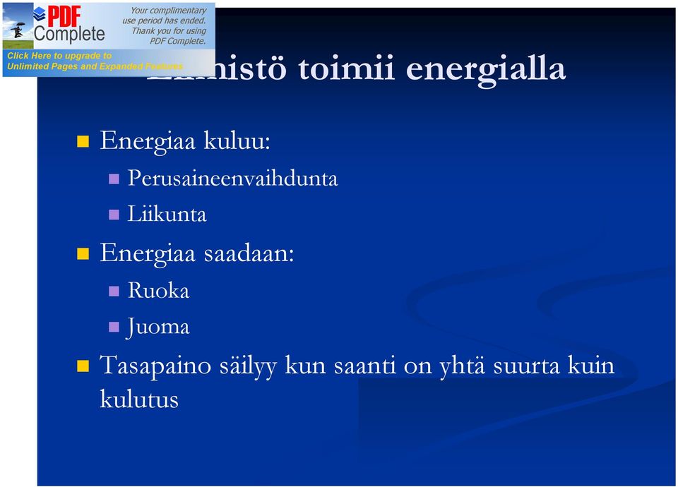 Energiaa saadaan: Ruoka Juoma Tasapaino