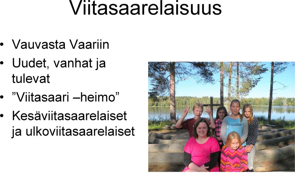 tulevat Viitasaari heimo