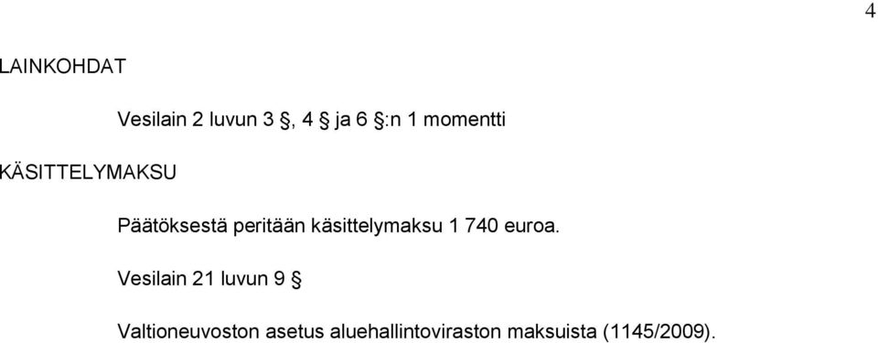 käsittelymaksu 1 740 euroa.