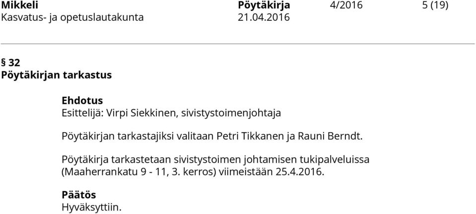 Tikkanen ja Rauni Berndt.