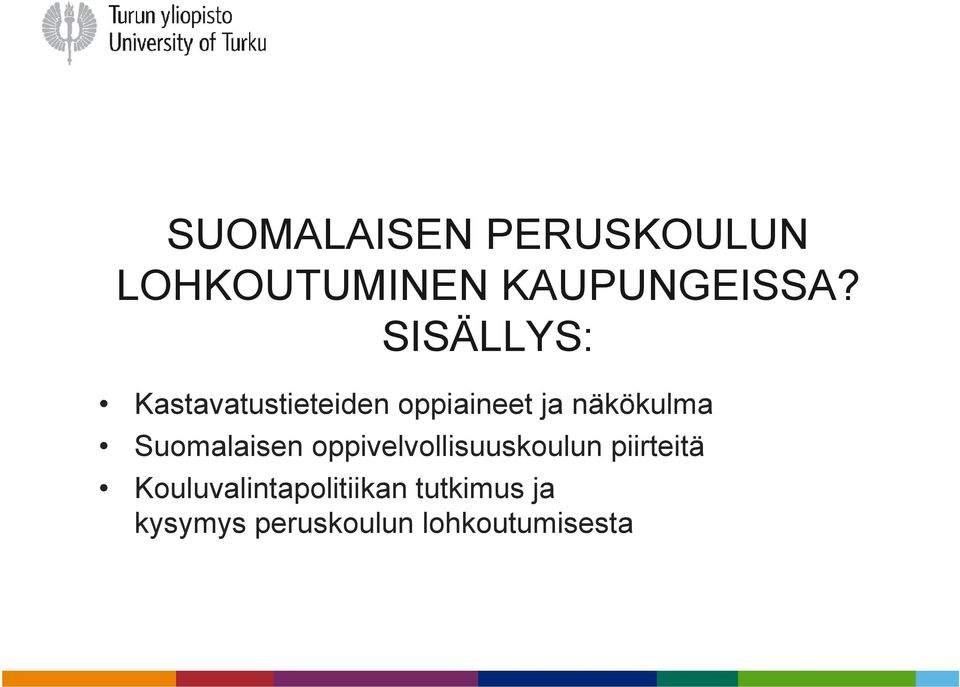 Suomalaisen oppivelvollisuuskoulun piirteitä