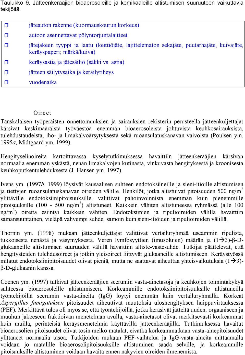 märkä/kuiva) keräysastia ja jätesäiliö (säkki vs.