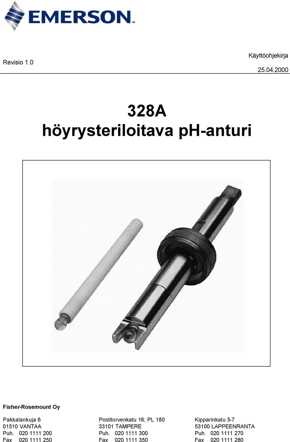 000 A höyrysteriloitava ph-anturi Fisher-Rosemount Oy