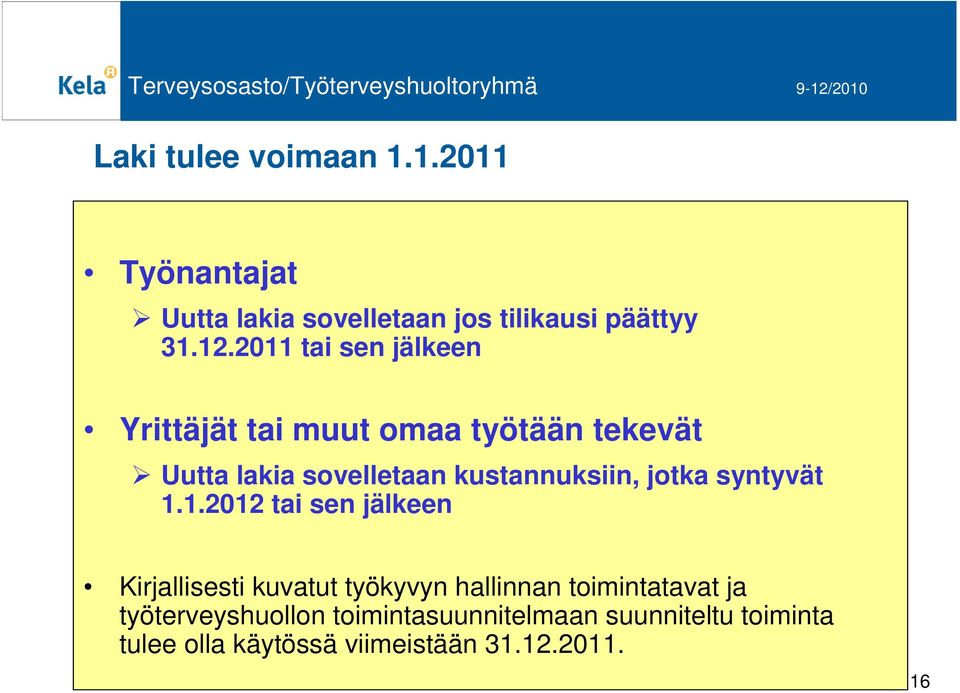 jotka syntyvät 1.