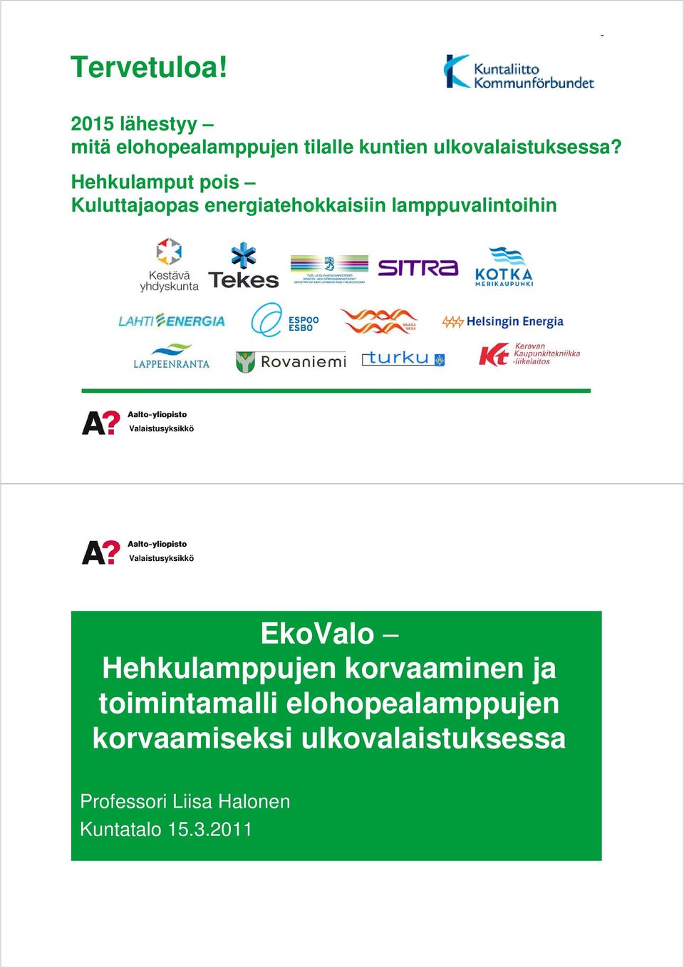 Hehkulamputpois Kuluttajaopasenergiatehokkaisiinlamppuvalintoihin