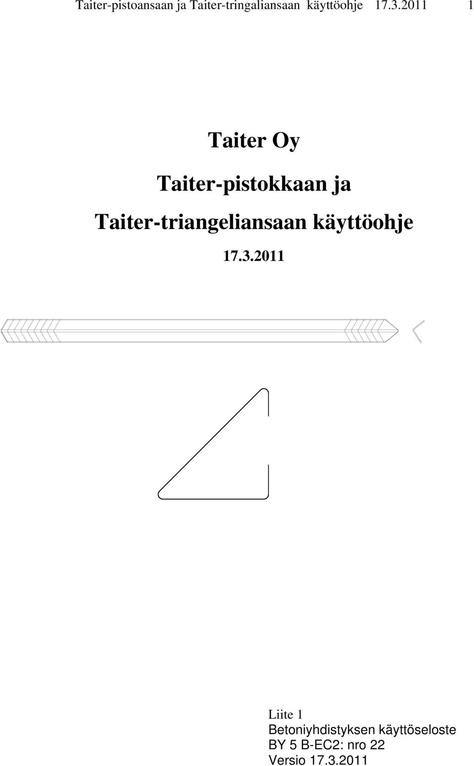 Taiter-triangeliansaan käyttöohje 17.3.
