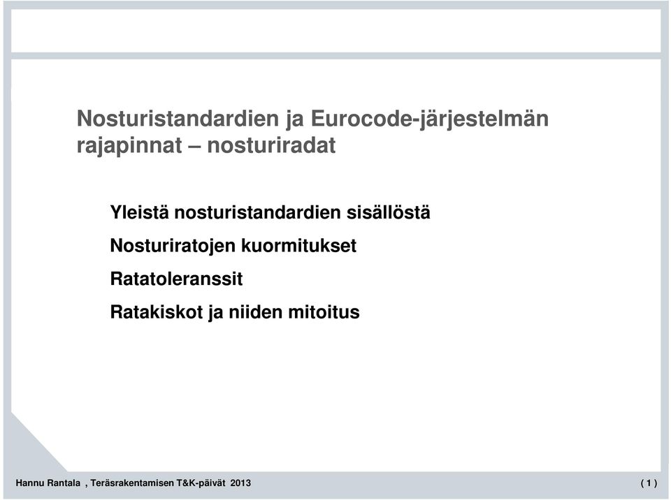 nosturistandardien sisällöstä Nosturiratojen