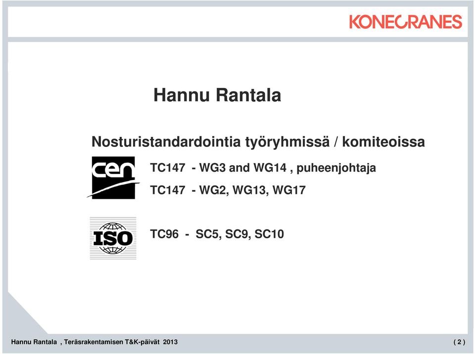 and WG14, puheenjohtaja TC147 - WG2,