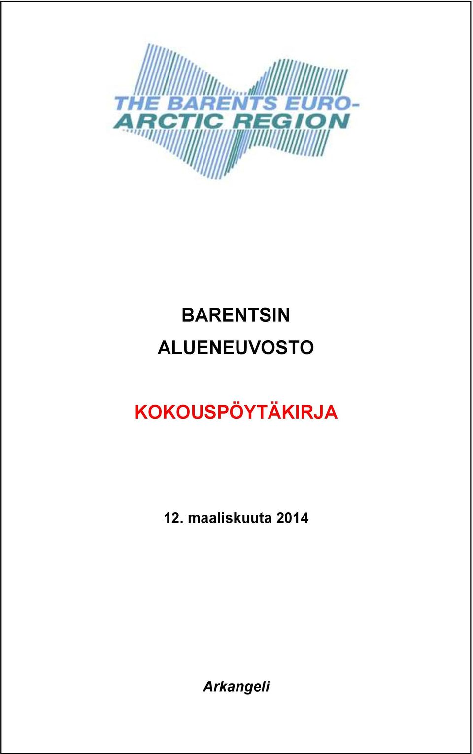KOKOUSPÖYTÄKIRJA