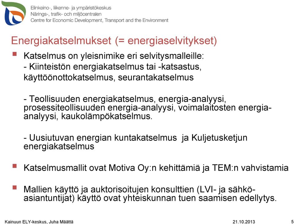 energiaanalyysi, kaukolämpökatselmus.