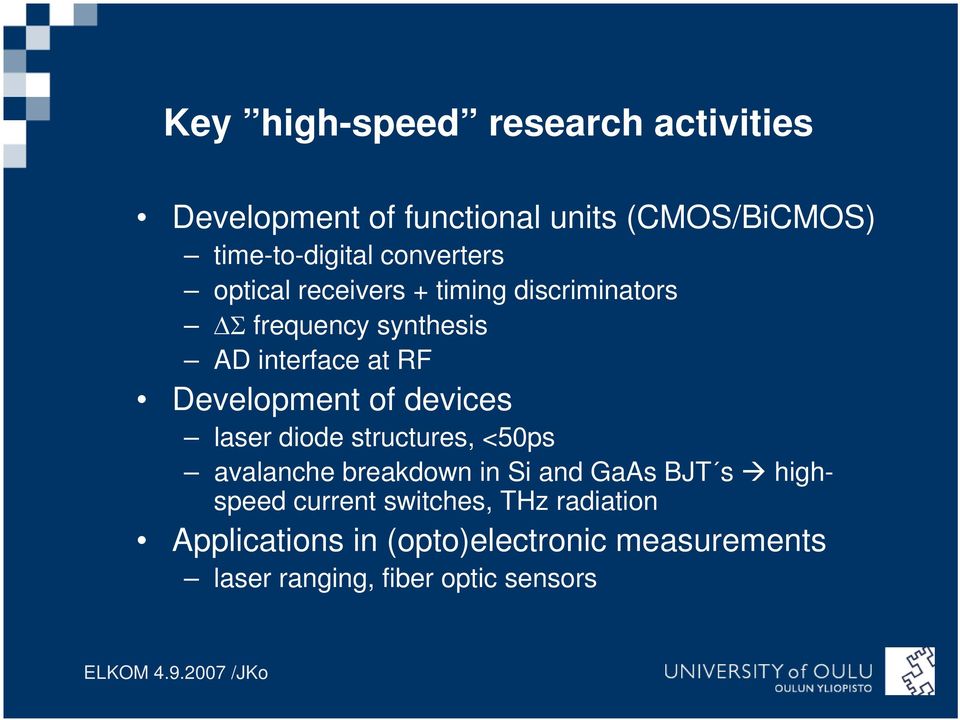 Development of devices laser diode structures, <50ps avalanche breakdown in Si and GaAs BJT s