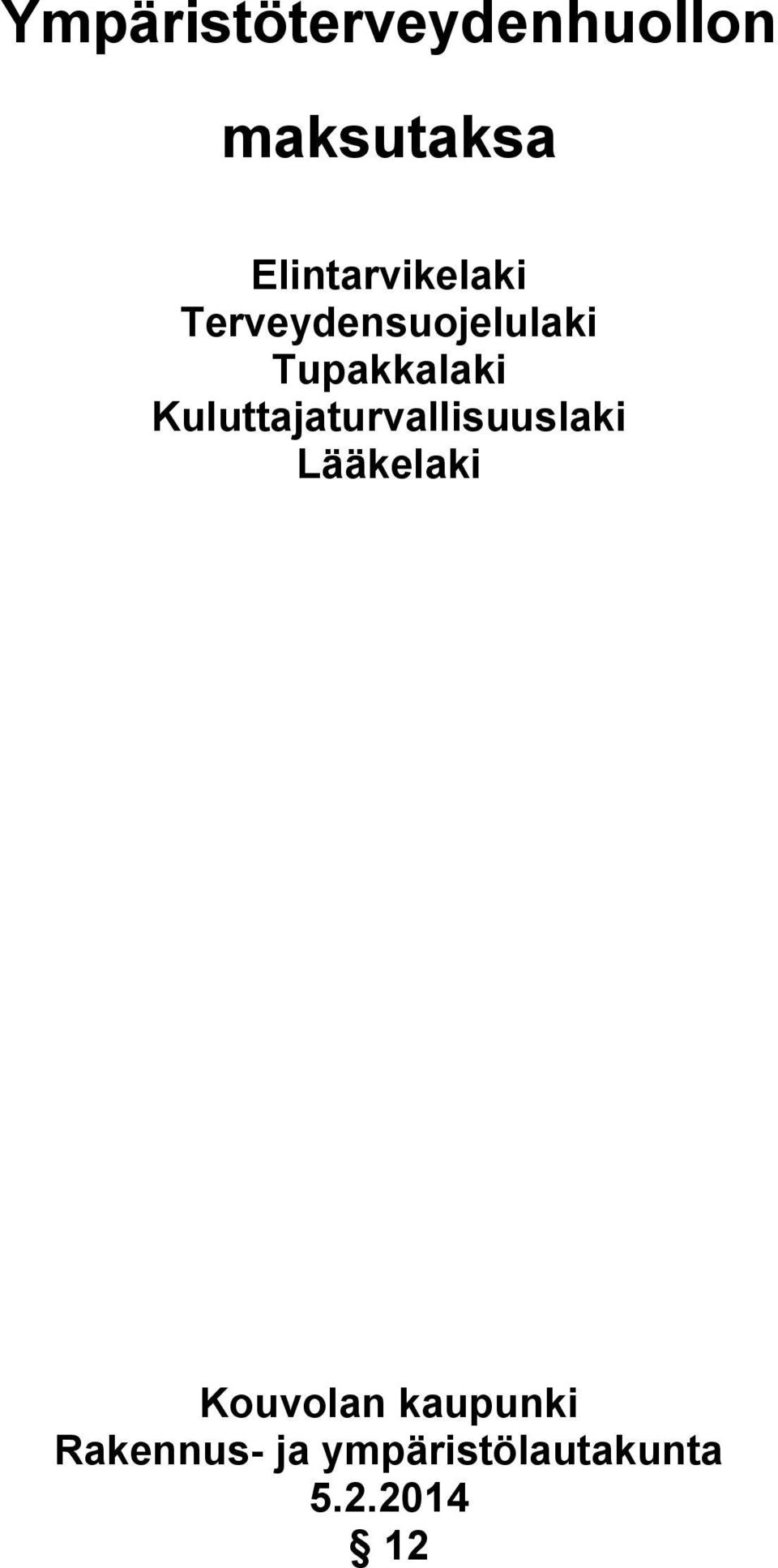 Tupakkalaki Kuluttajaturvallisuuslaki