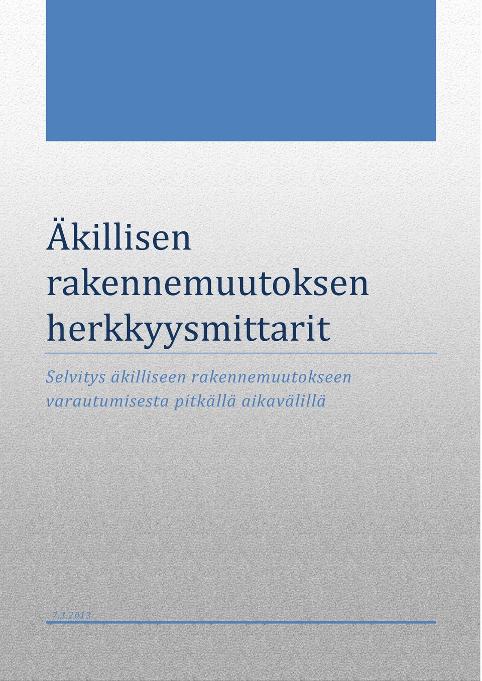 äkilliseen rakennemuutokseen