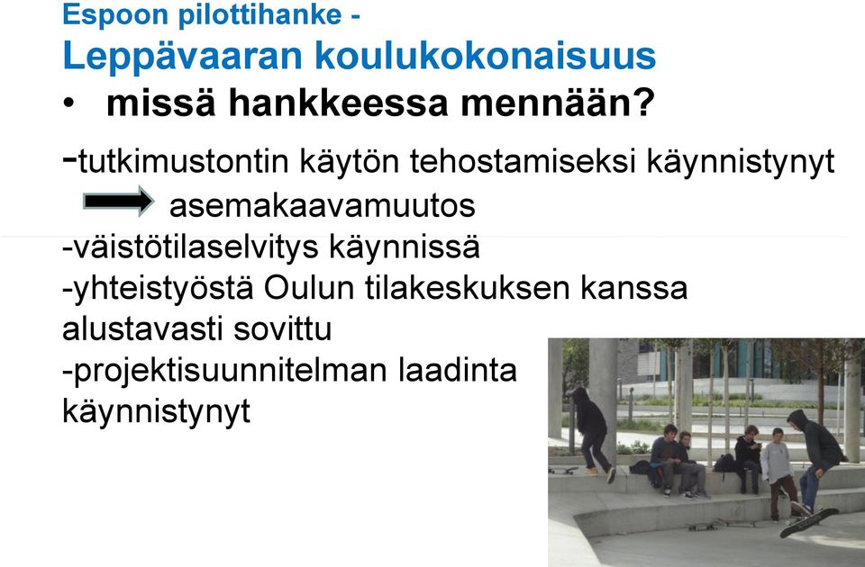 asemakaavamuutos -väistötilaselvitys käynnissä