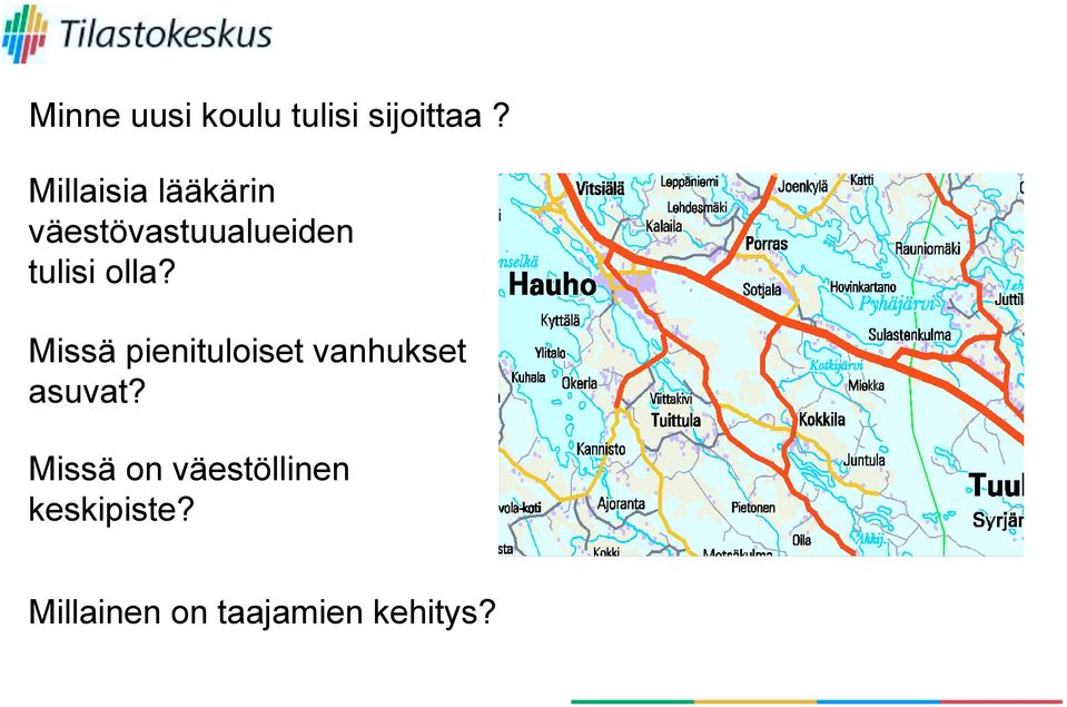 olla? Missä pienituloiset vanhukset asuvat?