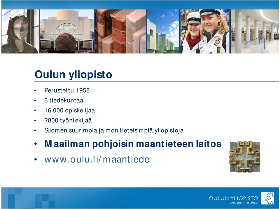 suurimpia ja monitieteisimpiä yliopistoja