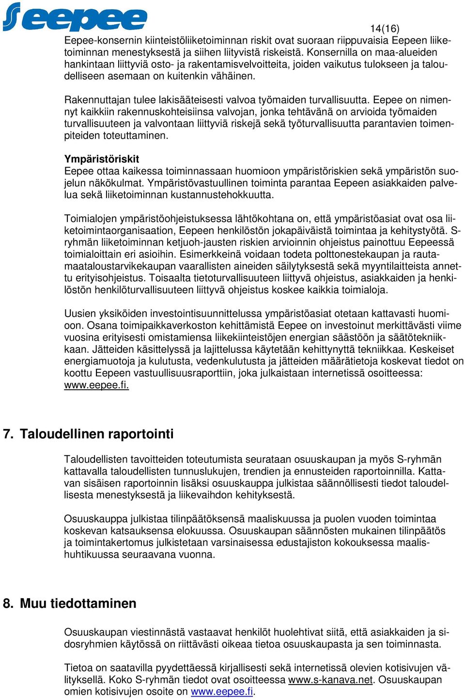 Rakennuttajan tulee lakisääteisesti valvoa työmaiden turvallisuutta.