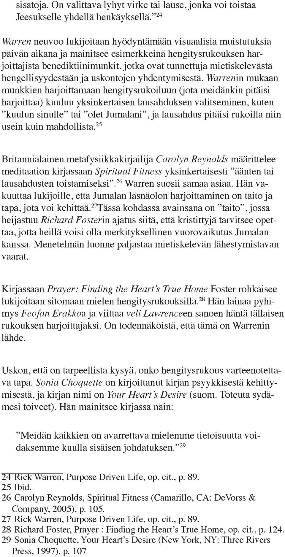 hengellisyydestään ja uskontojen yhdentymisestä.