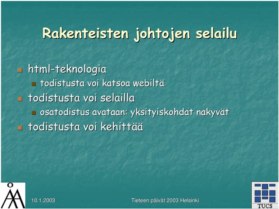 katsoa webiltä todistusta voi selailla