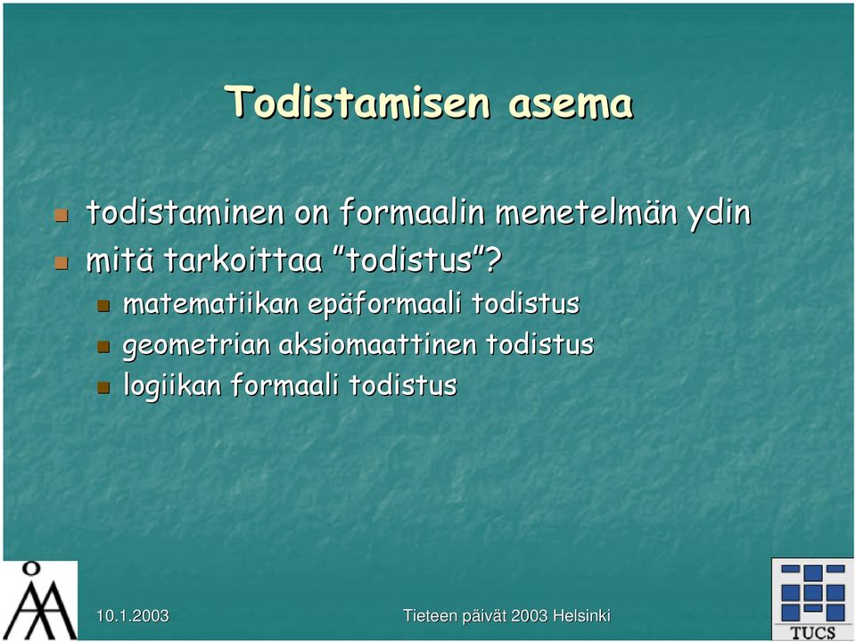 matematiikan epäformaali todistus geometrian