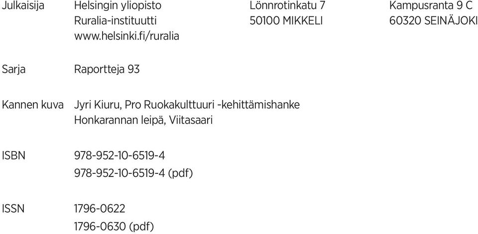 fi/ruralia Sarja Raportteja 93 Kannen kuva Jyri Kiuru, Pro Ruokakulttuuri