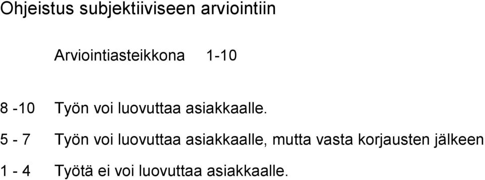 asiakkaalle.