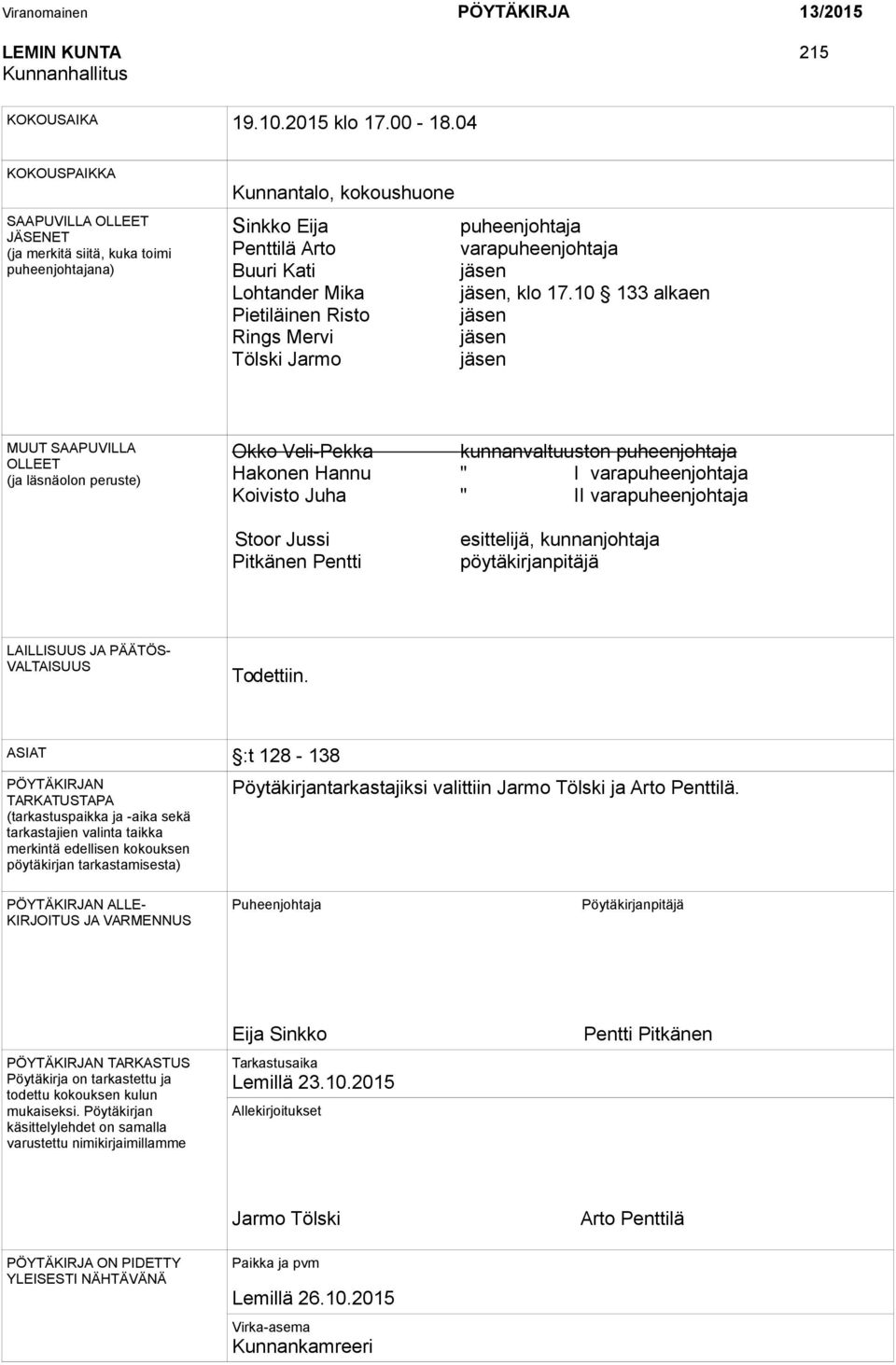 Mika jäsen, klo 17.