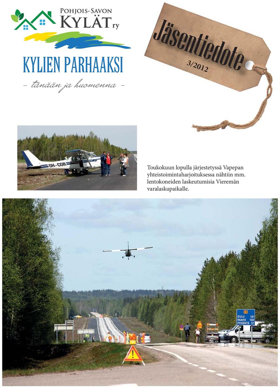 yhteistoimintaharjoituksessa nähtiin