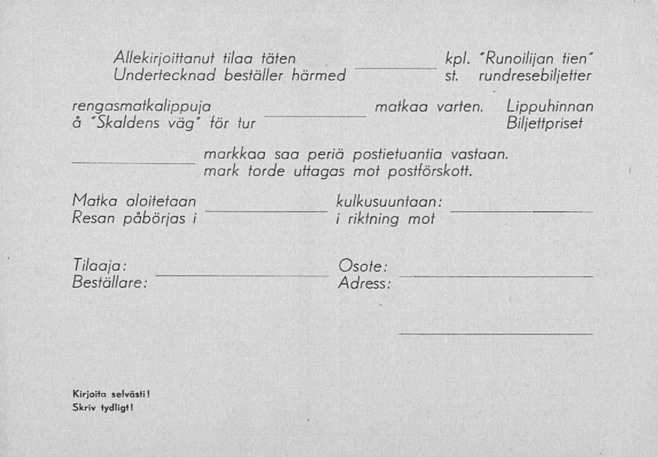 "Runoilijan tien" rundresebiljetier Lippuhinnan Biljettpriset Matka aloitetaan Resan påbörjas i