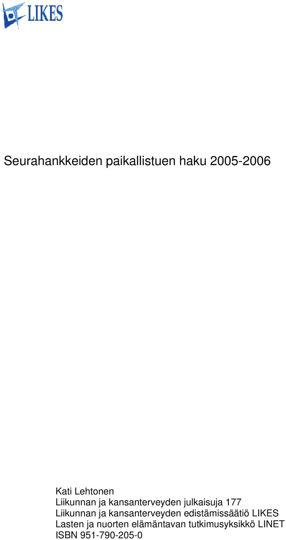 Liikunnan ja kansanterveyden edistämissäätiö LIKES