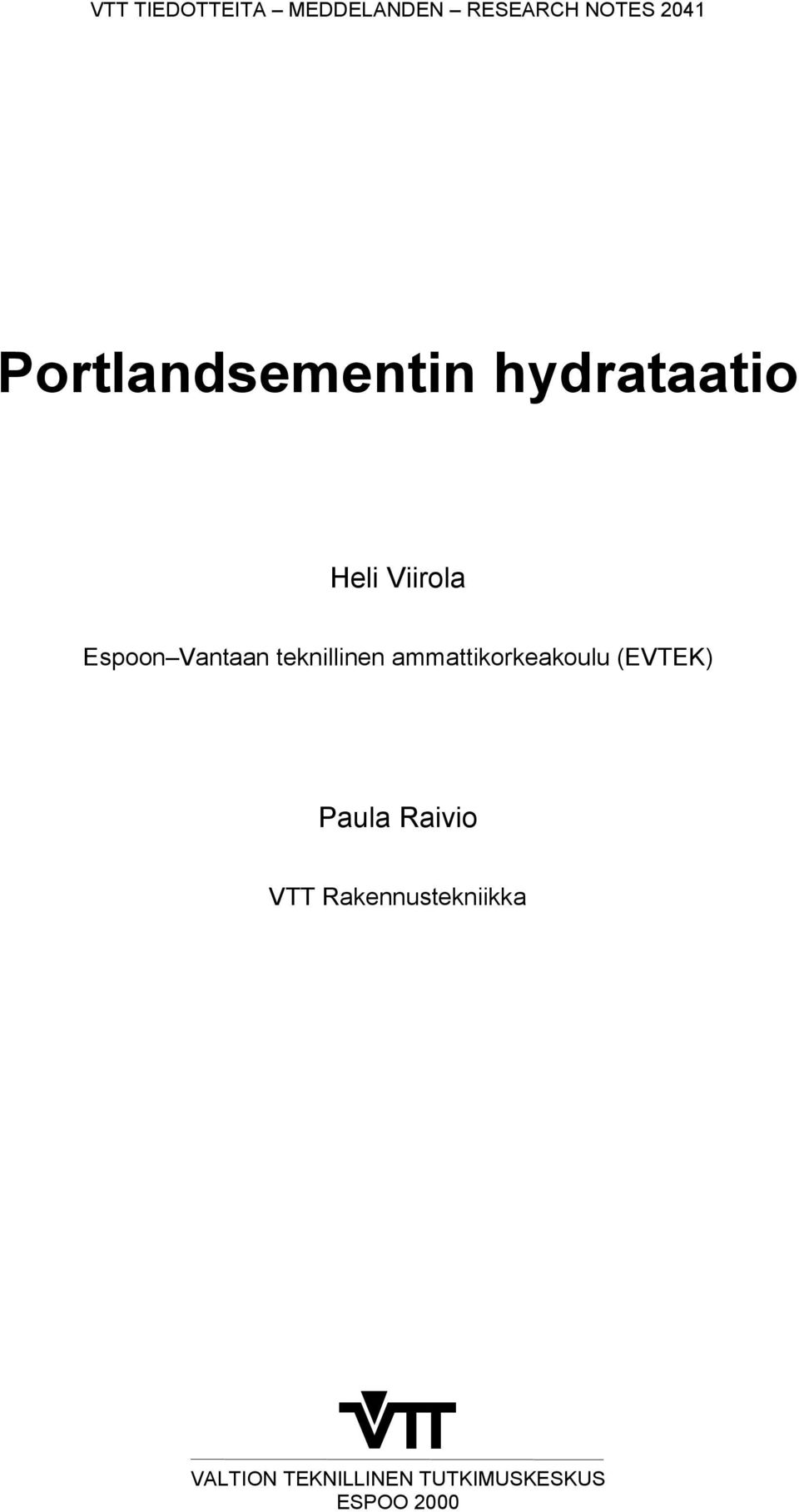 Vantaan teknillinen ammattikorkeakoulu (EVTEK) Paula