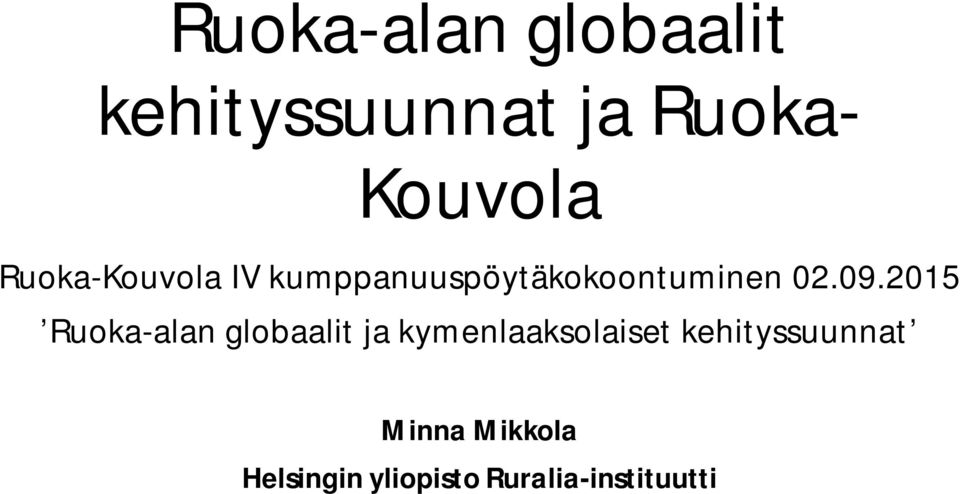 2015 Ruoka-alan globaalit ja kymenlaaksolaiset