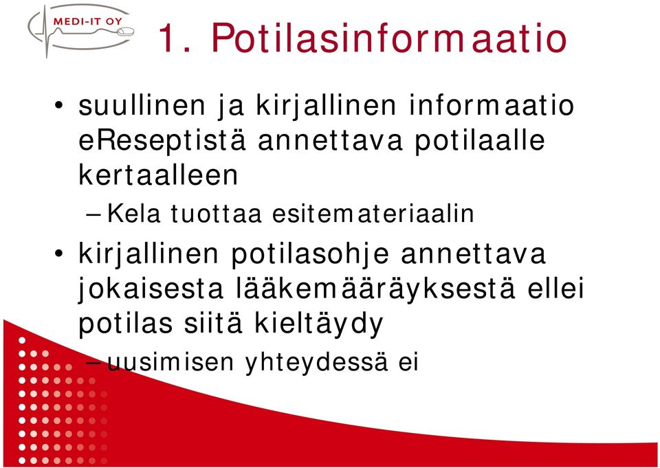 esitemateriaalin kirjallinen potilasohje annettava jokaisesta