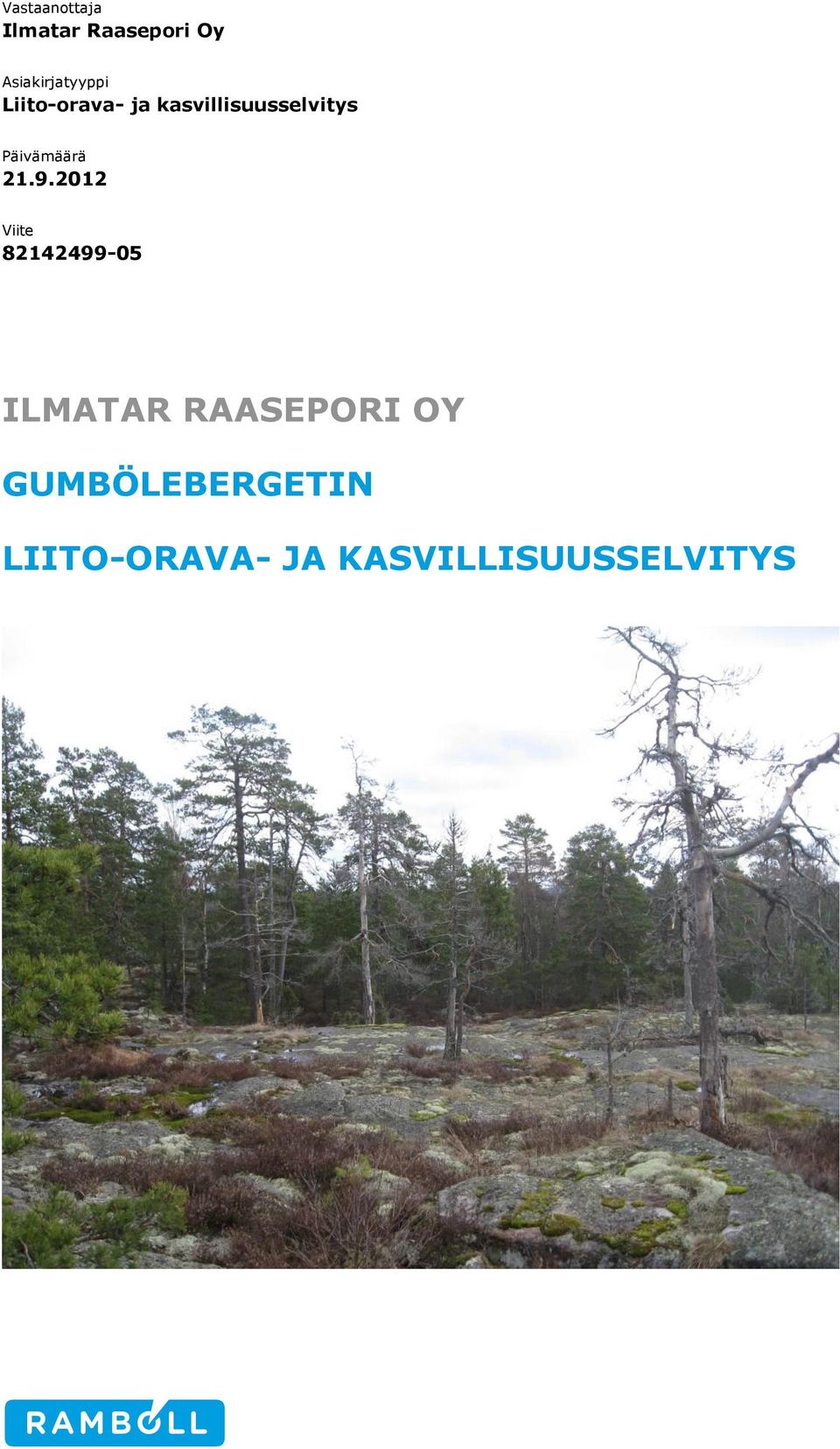 kasvillisuusselvitys Päivämäärä 21.9.