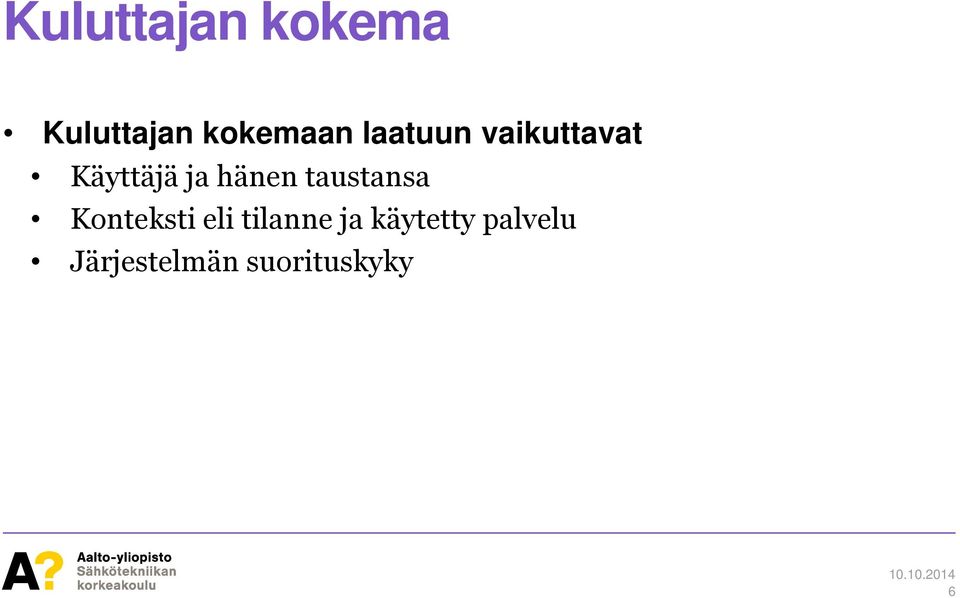 taustansa Konteksti eli tilanne ja