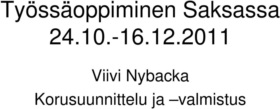 2011 Viivi Nybacka