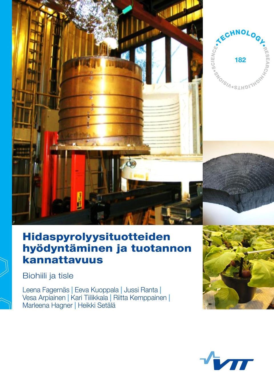 kannattavuus Biohiili ja tisle Leena Fagernäs Eeva Kuoppala