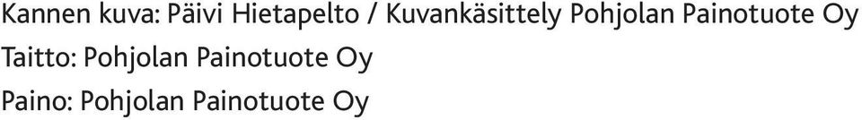 Painotuote Oy Taitto: Pohjolan
