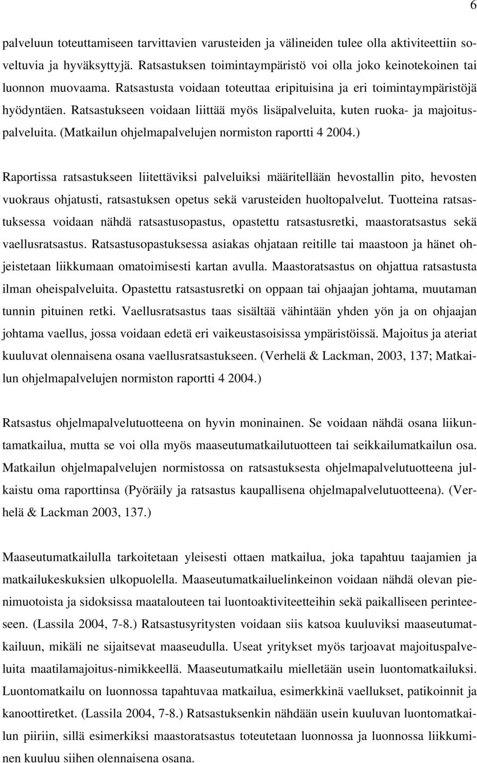 (Matkailun ohjelmapalvelujen normiston raportti 4 2004.