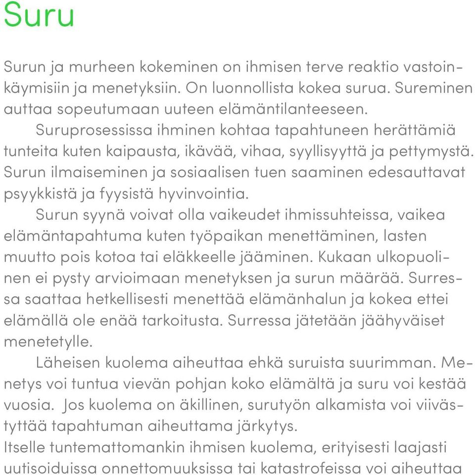 Surun ilmaiseminen ja sosiaalisen tuen saaminen edesauttavat psyykkistä ja fyysistä hyvinvointia.